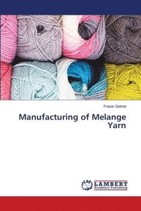 bokomslag Manufacturing of Melange Yarn