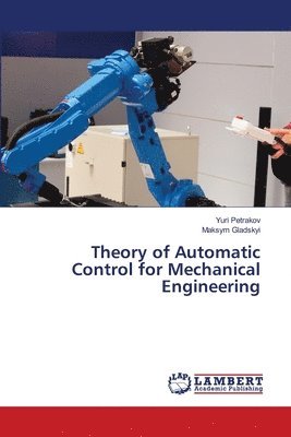 Theory of Automatic Control for Mechanical Engineering 1