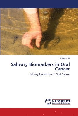 Salivary Biomarkers in Oral Cancer 1