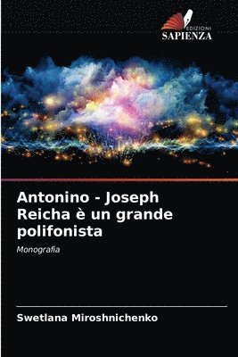 bokomslag Antonino - Joseph Reicha e un grande polifonista