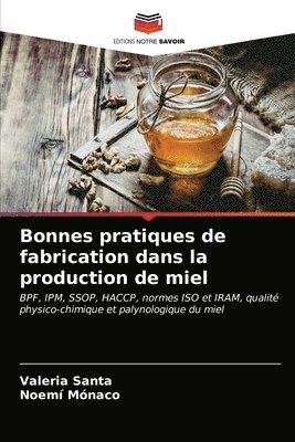 bokomslag Bonnes pratiques de fabrication dans la production de miel