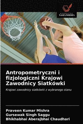 bokomslag Antropometryczni i fizjologiczni Krajowi Zawodnicy Siatkwki