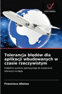 bokomslag Tolerancja bl&#281;dw dla aplikacji wbudowanych w czasie rzeczywistym