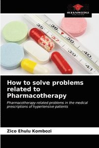bokomslag How to solve problems related to Pharmacotherapy