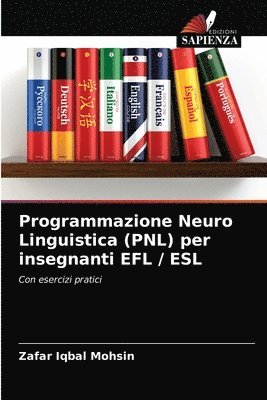 Programmazione Neuro Linguistica (PNL) per insegnanti EFL / ESL 1