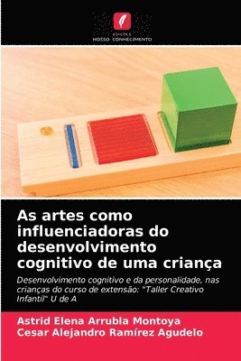 As artes como influenciadoras do desenvolvimento cognitivo de uma criana 1