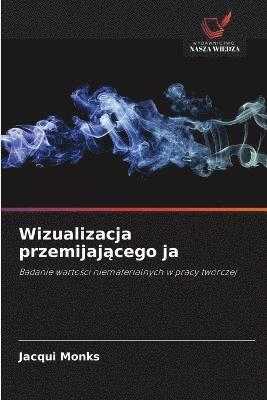 bokomslag Wizualizacja przemijaj&#261;cego ja