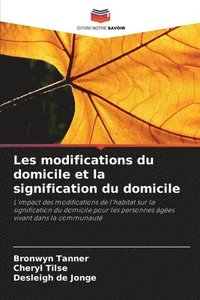 bokomslag Les modifications du domicile et la signification du domicile