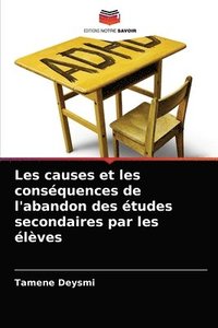 bokomslag Les causes et les consquences de l'abandon des tudes secondaires par les lves