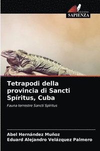bokomslag Tetrapodi della provincia di Sancti Spritus, Cuba