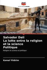 bokomslag Salvador Dali La lutte entre la religion et la science Politique