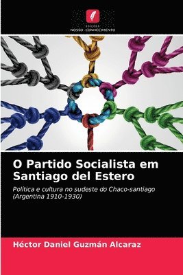 bokomslag O Partido Socialista em Santiago del Estero