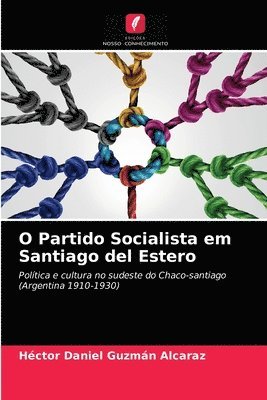 O Partido Socialista em Santiago del Estero 1