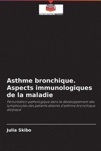 bokomslag Asthme bronchique. Aspects immunologiques de la maladie