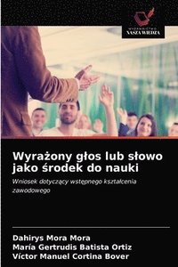 bokomslag Wyra&#380;ony glos lub slowo jako &#347;rodek do nauki