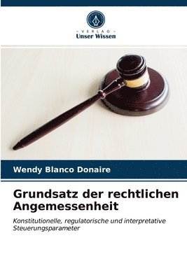 Grundsatz der rechtlichen Angemessenheit 1