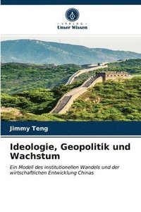 bokomslag Ideologie, Geopolitik und Wachstum