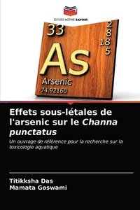 bokomslag Effets sous-ltales de l'arsenic sur le Channa punctatus