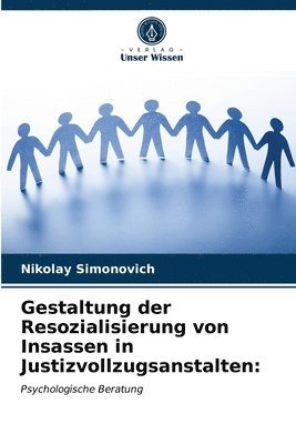 bokomslag Gestaltung der Resozialisierung von Insassen in Justizvollzugsanstalten