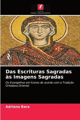 Das Escrituras Sagradas as Imagens Sagradas 1