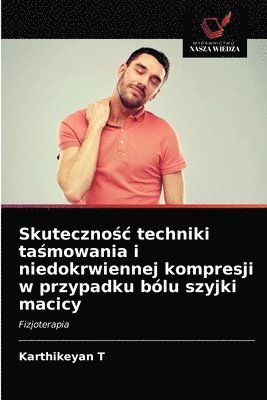 bokomslag Skuteczno&#347;c techniki ta&#347;mowania i niedokrwiennej kompresji w przypadku blu szyjki macicy