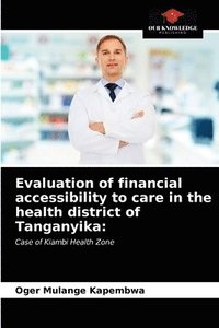 bokomslag Evaluation of financial accessibility to care in the health district of Tanganyika