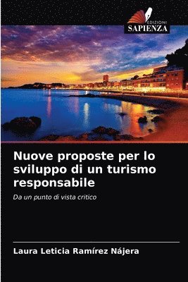 Nuove proposte per lo sviluppo di un turismo responsabile 1