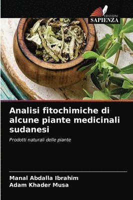 Analisi fitochimiche di alcune piante medicinali sudanesi 1