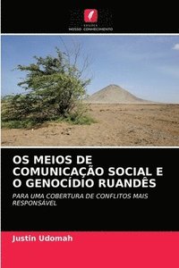 bokomslag OS Meios de Comunicao Social E O Genocdio Ruands