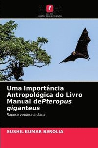 bokomslag Uma Importncia Antropolgica do Livro Manual dePteropus giganteus