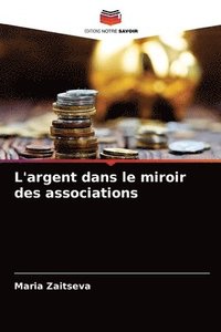 bokomslag L'argent dans le miroir des associations