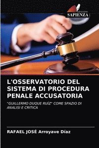 bokomslag L'Osservatorio del Sistema Di Procedura Penale Accusatoria