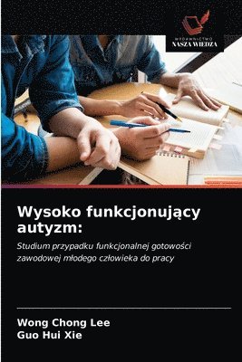 Wong Chong Lee, Guo Hui Xie - Wysoko funkcjonujący autyzm, Häftad