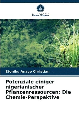 Potenziale einiger nigerianischer Pflanzenressourcen 1