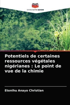 Potentiels de certaines ressources vgtales nigrianes 1