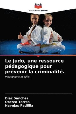 Le judo, une ressource pdagogique pour prvenir la criminalit. 1