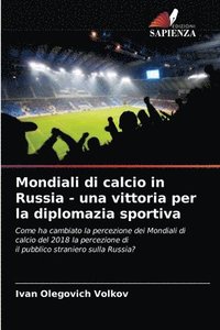 bokomslag Mondiali di calcio in Russia - una vittoria per la diplomazia sportiva