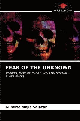 Fear of the Unknown 1