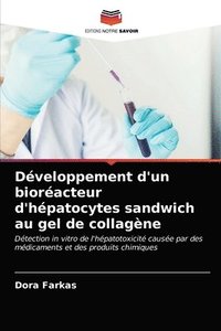 bokomslag Développement d'un bioréacteur d'hépatocytes sandwich au gel de collagène