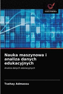 bokomslag Nauka maszynowa i analiza danych edukacyjnych