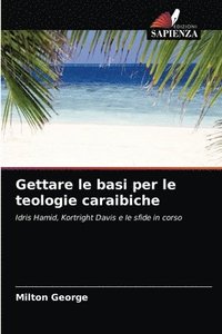 bokomslag Gettare le basi per le teologie caraibiche