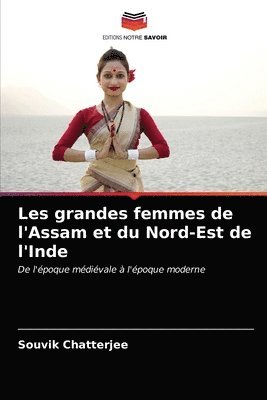 bokomslag Les grandes femmes de l'Assam et du Nord-Est de l'Inde