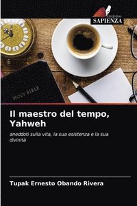 bokomslag Il maestro del tempo, Yahweh