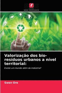 bokomslag Valorizacao dos bio-residuos urbanos a nivel territorial