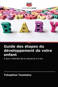 bokomslag Guide des etapes du developpement de votre enfant