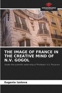 bokomslag The Image of France in the Creative Mind of N.V. Gogol