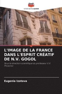 bokomslag L'Image de la France Dans l'Esprit Cratif de N.V. Gogol