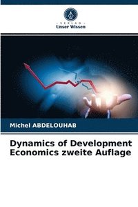 bokomslag Dynamics of Development Economics zweite Auflage
