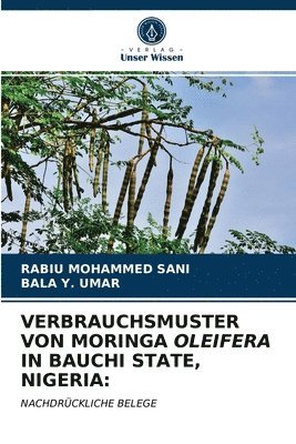 Verbrauchsmuster Von Moringa Oleifera in Bauchi State, Nigeria 1