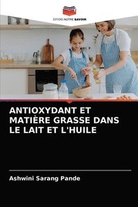 bokomslag Antioxydant Et Matire Grasse Dans Le Lait Et l'Huile